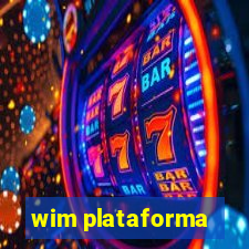 wim plataforma